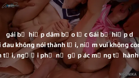 gái bị hiếp dâm bạo lực Gái bị hiếp dâm bạo lực: Nỗi đau không nói thành lời, niềm vui không còn tồn tại, người phụ nữ gặp ác mộng từ hành động độc ác của kẻ xấu.