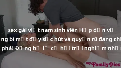 sex gái việt nam sinh viên Hấp dẫn với sex Mỹ đen: Những bí mật đầy sức hút và quyến rũ đang chờ đợi bạn khám phá! Đừng bỏ lỡ cơ hội trải nghiệm những khoảnh khắc mãnh liệt và đam mê!