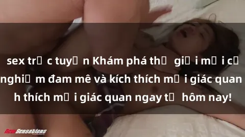 sex trực tuyến Khám phá thế giới mới của sex online: trải nghiệm đam mê và kích thích mọi giác quan ngay từ hôm nay!