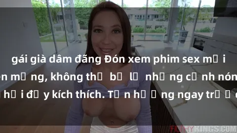 gái già dâm đãng Đón xem phim sex mới nhất đang hot trên mạng, không thể bỏ lỡ những cảnh nóng hổi đầy kích thích. Tận hưởng ngay trước khi bị xoá chóng mặt!