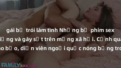 gái bị trói làm tình Những bộ phim sex ngoại quốc nổi tiếng và gây sốt trên mạng xã hội. Cảnh quay táo bạo, diễn viên ngoại quốc nóng bỏng trong các tác phẩm đỉnh cao.